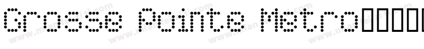 Grosse Pointe Metro字体转换